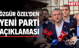 Özgür Özel’den yeni parti açıklaması
