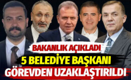 5 belediye başkanı görevden uzaklaştırıldı